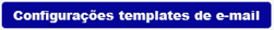 botao_configuracoes_templates_email.png