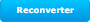 RECONVERTER.png